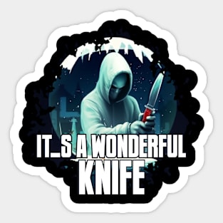 It's a Wonderful KNIFE Sticker